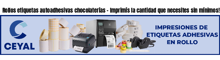 Rollos etiquetas autoadhesivas chocolaterías - Imprimís la cantidad que necesites sin mínimos!