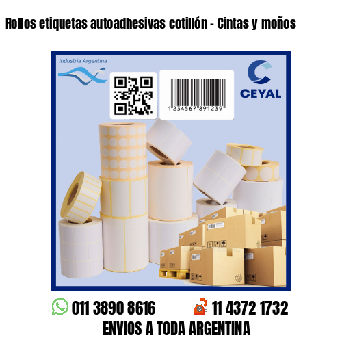 Rollos etiquetas autoadhesivas cotillón – Cintas y moños