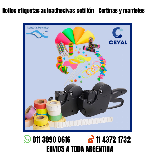 Rollos etiquetas autoadhesivas cotillón – Cortinas y manteles