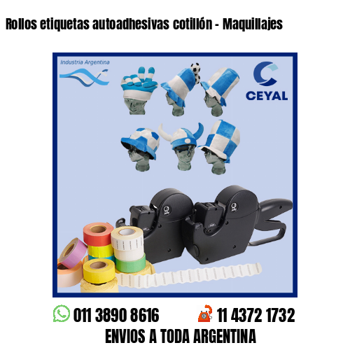 Rollos etiquetas autoadhesivas cotillón – Maquillajes