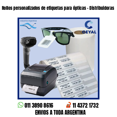 Rollos personalizados de etiquetas para ópticas – Distribuidoras