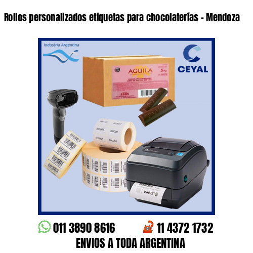 Rollos personalizados etiquetas para chocolaterías – Mendoza