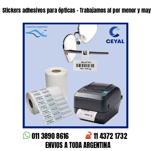 Stickers adhesivos para ópticas – Trabajamos al por menor y mayor