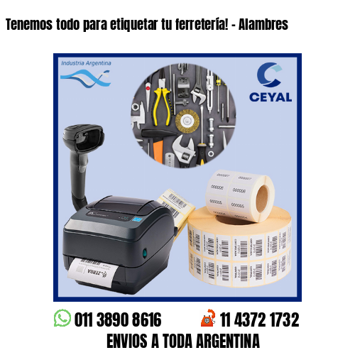 Tenemos todo para etiquetar tu ferretería! – Alambres