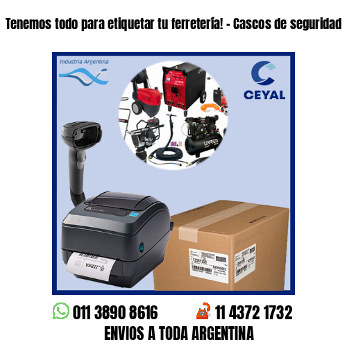 Tenemos todo para etiquetar tu ferretería! – Cascos de seguridad