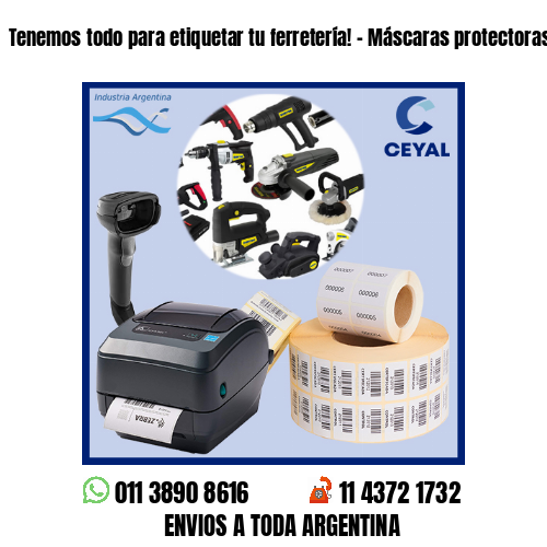 Tenemos todo para etiquetar tu ferretería! – Máscaras protectoras
