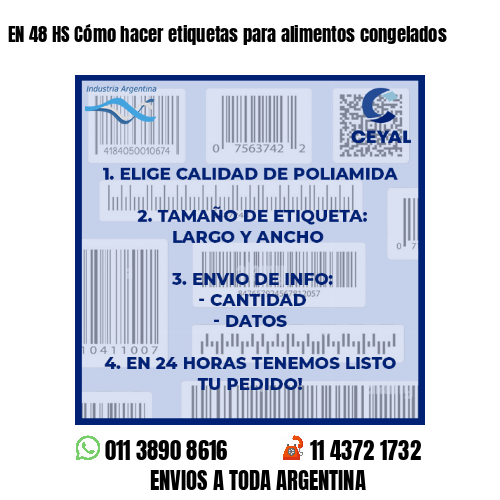 EN 48 HS Cómo hacer etiquetas para alimentos congelados