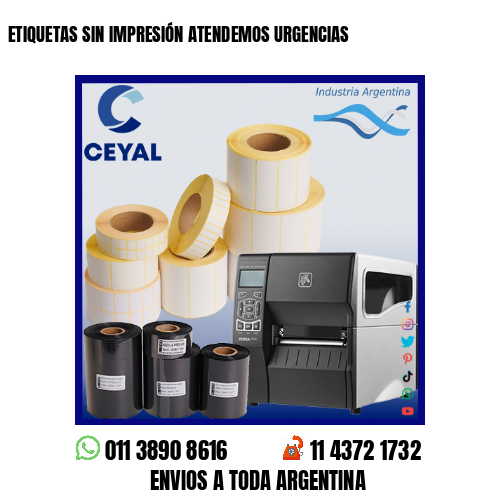ETIQUETAS SIN IMPRESIÓN ATENDEMOS URGENCIAS