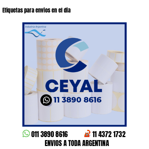 Etiquetas para envios en el dia