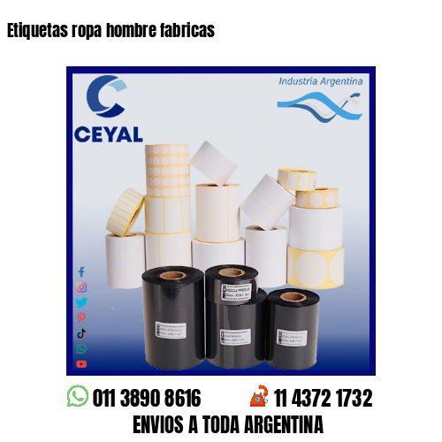 Etiquetas ropa hombre fabricas