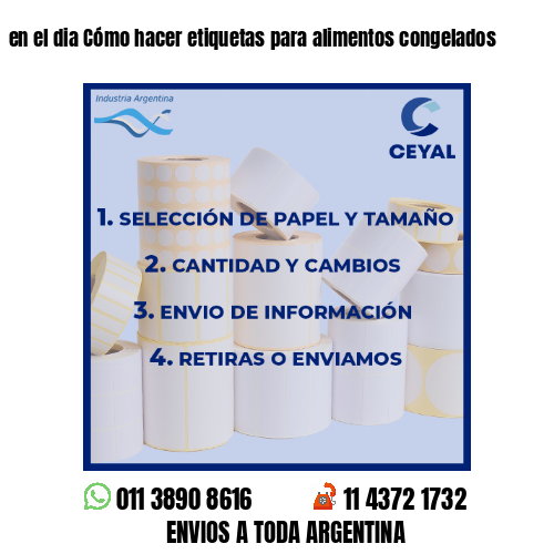 en el dia Cómo hacer etiquetas para alimentos congelados