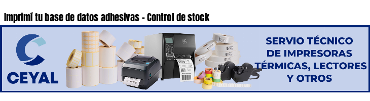 Imprimí tu base de datos adhesivas - Control de stock