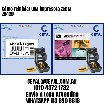 Cómo reiniciar una impresora zebra ZD420