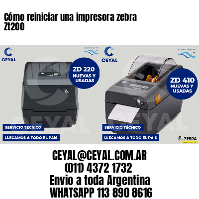 Cómo reiniciar una impresora zebra Zt200