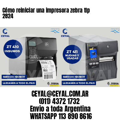 Cómo reiniciar una impresora zebra tlp 2824