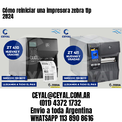 Cómo reiniciar una impresora zebra tlp 2824