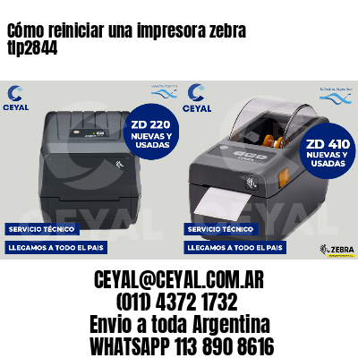 Cómo reiniciar una impresora zebra tlp2844