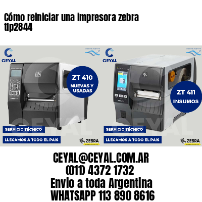 Cómo reiniciar una impresora zebra tlp2844