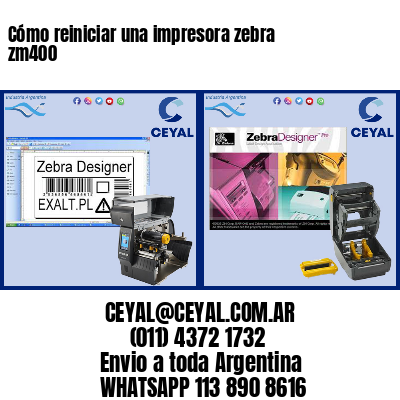 Cómo reiniciar una impresora zebra zm400