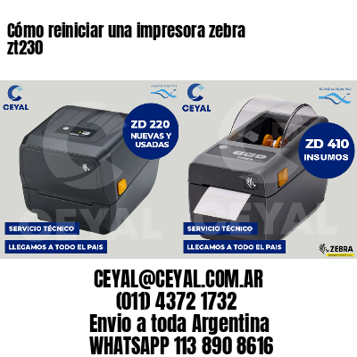 Cómo reiniciar una impresora zebra zt230