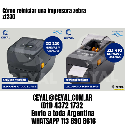 Cómo reiniciar una impresora zebra zt230