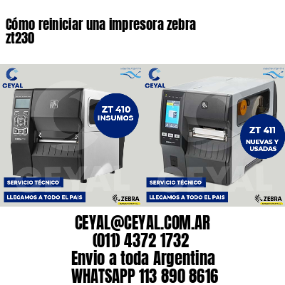 Cómo reiniciar una impresora zebra zt230