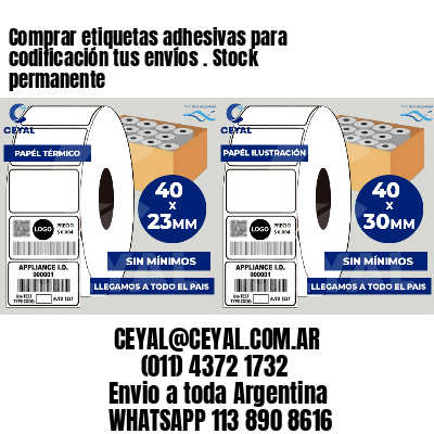 Comprar etiquetas adhesivas para codificación tus envíos . Stock permanente
