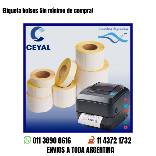 Etiqueta bolsos Sin mínimo de compra!
