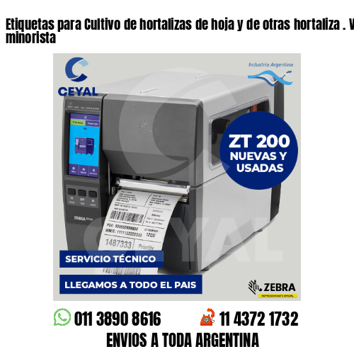 Etiquetas para Cultivo de hortalizas de hoja y de otras hortaliza . Venta minorista