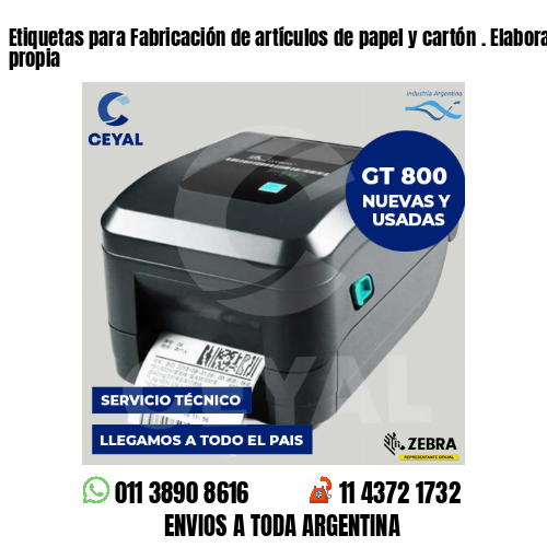 Etiquetas para Fabricación de artículos de papel y cartón . Elaboración propia