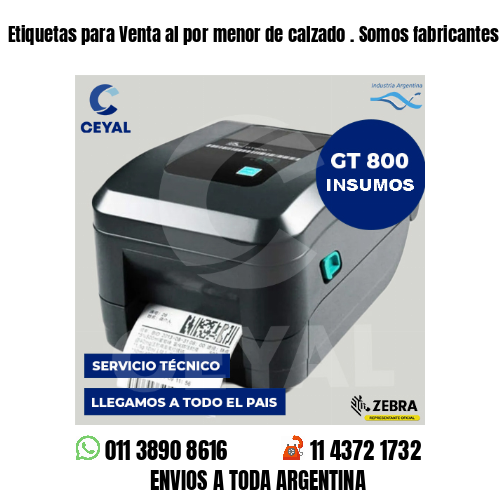Etiquetas para Venta al por menor de calzado . Somos fabricantes