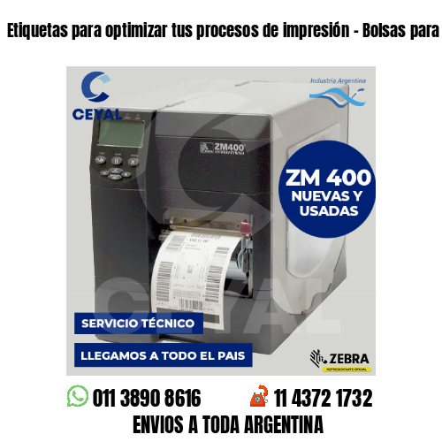 Etiquetas para optimizar tus procesos de impresión – Bolsas para tiendas online