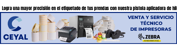 Logra una mayor precisión en el etiquetado de tus prendas con nuestra pistola aplicadora de hilos- Asesoramiento ONLINE