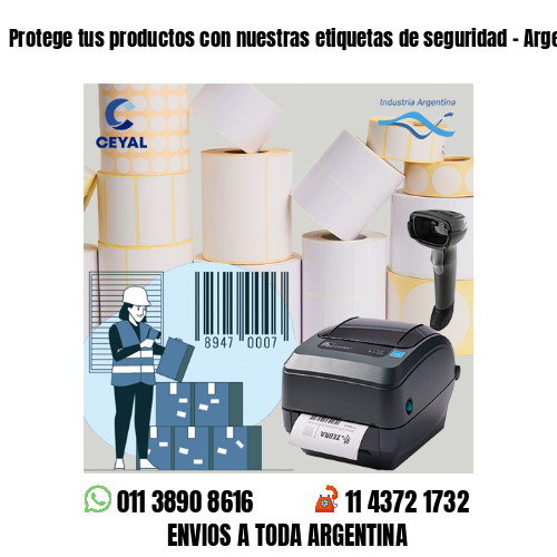 Protege tus productos con nuestras etiquetas de seguridad – Argentina