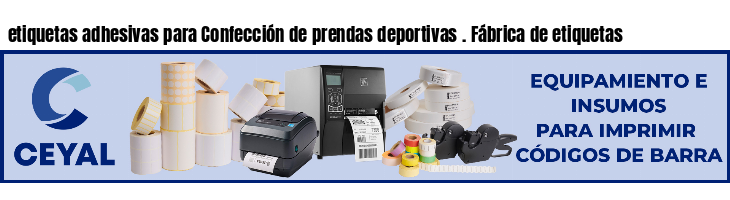 etiquetas adhesivas para Confección de prendas deportivas . Fábrica de etiquetas