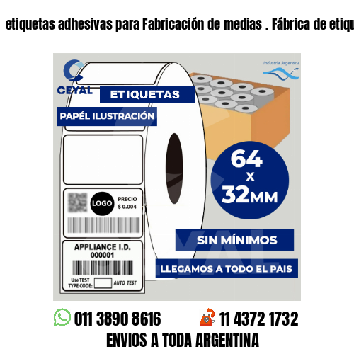 etiquetas adhesivas para Fabricación de medias . Fábrica de etiquetas