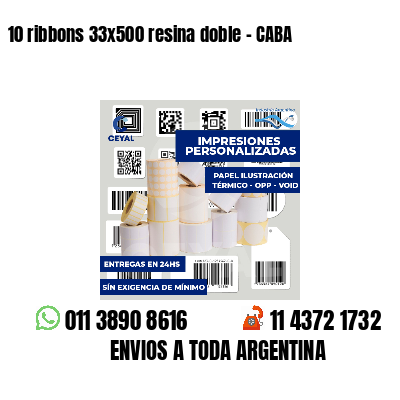 10 ribbons 33x500 resina doble - CABA