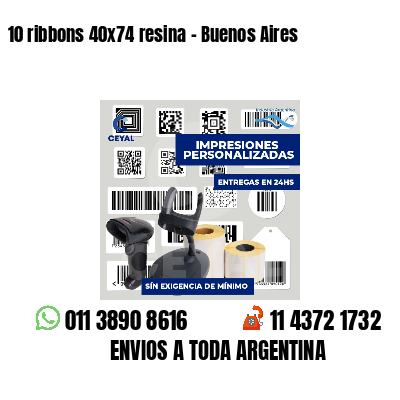 10 ribbons 40x74 resina - Buenos Aires