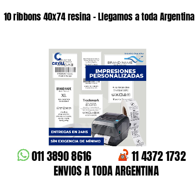 10 ribbons 40x74 resina - Llegamos a toda Argentina
