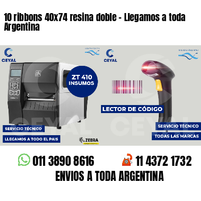 10 ribbons 40x74 resina doble - Llegamos a toda Argentina
