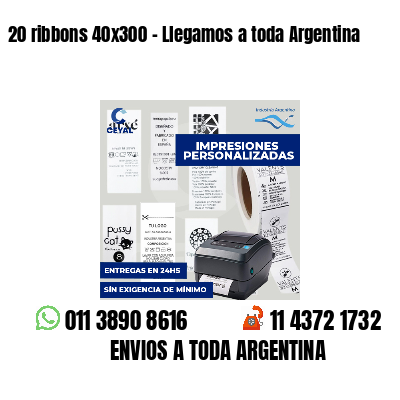 20 ribbons 40x300 - Llegamos a toda Argentina