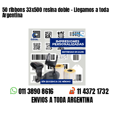 50 ribbons 33x500 resina doble - Llegamos a toda Argentina