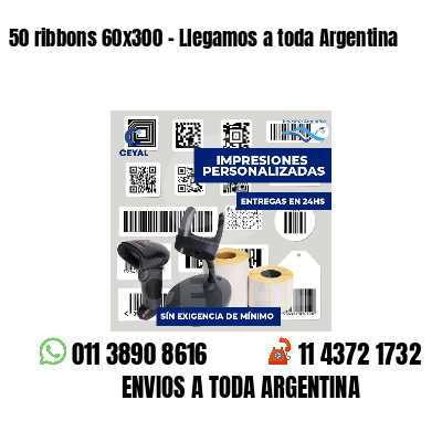 50 ribbons 60x300 - Llegamos a toda Argentina