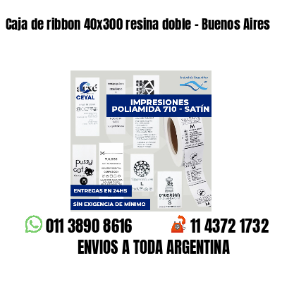 Caja de ribbon 40x300 resina doble - Buenos Aires