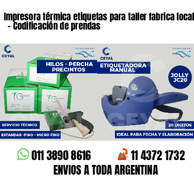 Impresora térmica etiquetas para taller fabrica local   - Codificación de prendas