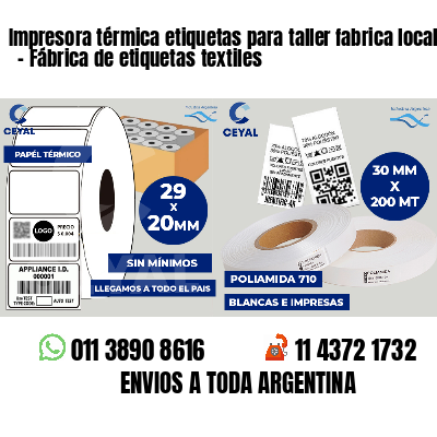 Impresora térmica etiquetas para taller fabrica local   - Fábrica de etiquetas textiles