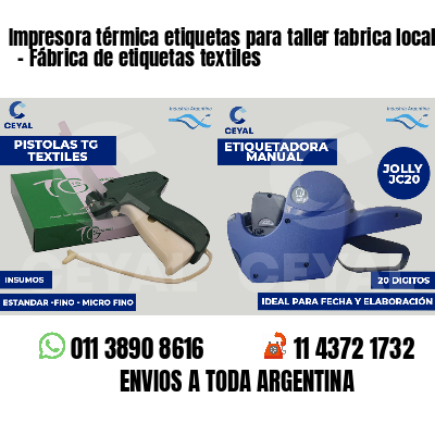Impresora térmica etiquetas para taller fabrica local   - Fábrica de etiquetas textiles