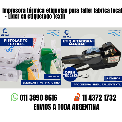 Impresora térmica etiquetas para taller fabrica local   - Líder en etiquetado textil