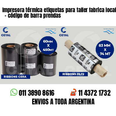 Impresora térmica etiquetas para taller fabrica local   - código de barra prendas
