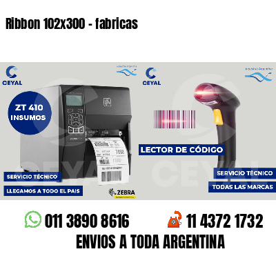 Ribbon 102x300 - fabricas